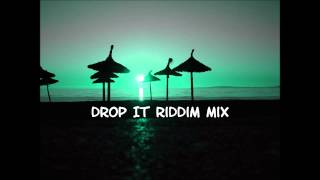 Drop It Riddim Mix 2013+tracks in the description