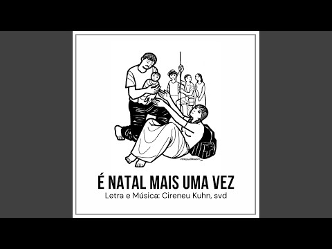 É Natal Mais Uma Vez - Católica
