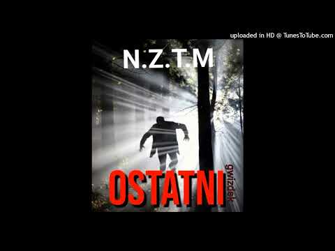 N.Z.T.M - Ostatni Gwizdek _ (prod.Aki)