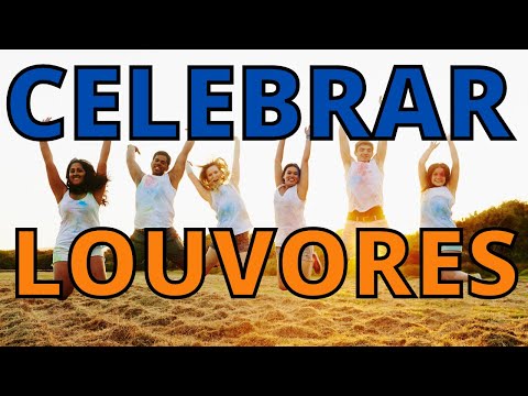 Louvor 🎶 Celebração 🎵 Louvores de Celebração 🎵 Louvores de Celebração Para Sempre 🎵 Ano Novo