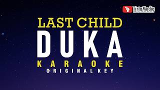 Download lagu Duka - Last Child (Karaoke) mp3 Download lagu Duka - Last Child (Karaoke) mp3