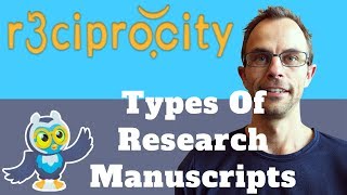 What Are Some Types Of Research Manuscript Writing? (And, What Papers Get Cited)