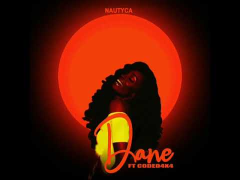 Nautyca  Dane Feat Coded4X4 Official Audio