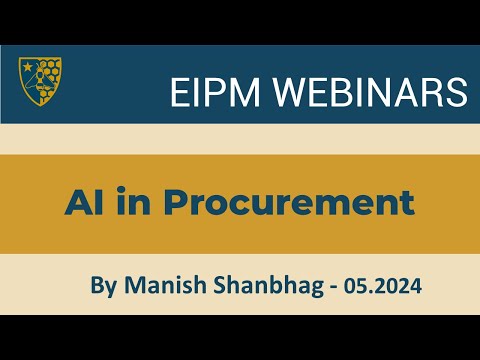 EIPM Webinar: Introduction to AI In Procurement