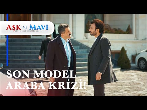 İlyas son model araba alınca ortalık kızıştı! - Aşk ve Mavi 21.Bölüm