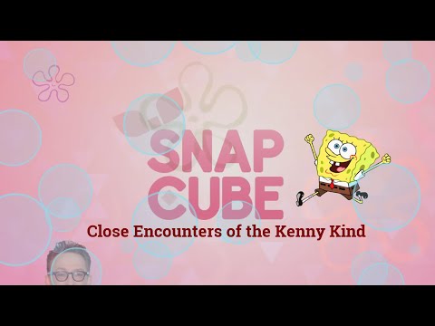 Snapcube: Close Encounters of the Kenny Kind