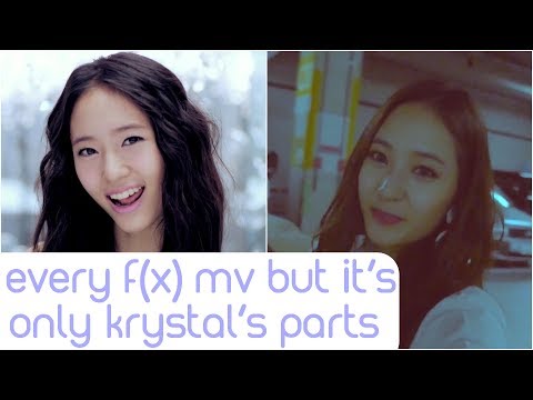 every f(x) mv but it's only krystal's parts