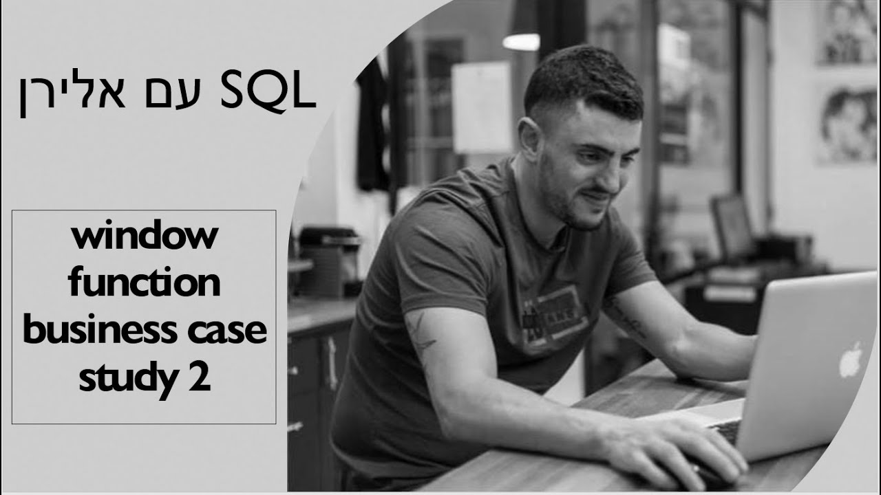 SQL-business case study חלק 2 thumbnail