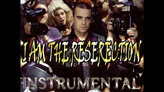 Robbie Williams - I Am The (Res)Erection (Instrumental Mix)