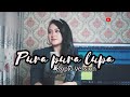 PURA PURA LUPA MAHEN KOPLO VERSION COVER BY NEO SARI