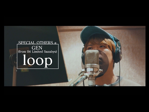 「loop」 SPECIAL OTHERS & GEN (from 04 Limited Sazabys) 特報