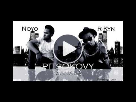 Pitsokovy manala-R'kyn&Noyo(Audio officiel2K16)
