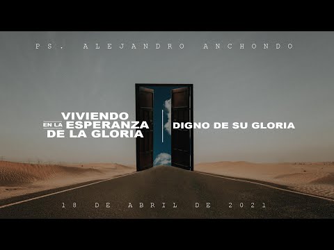 Dignos de Su gloria