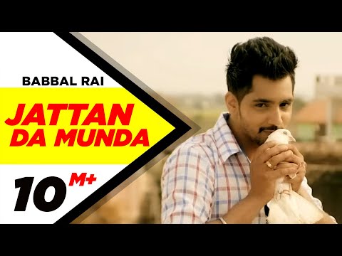 Jattan Da Munda (Official Video) | Girlfriend | Babbal Rai | Latest Punjabi Song 2014