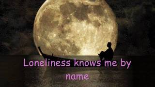 Download lagu loneliness knows me by name mp3
