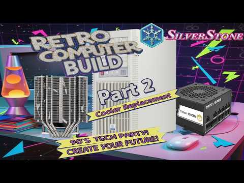 Super BUILD Tuesday!  90s Retro Style! 90s LAN Party Time Machine! Part 2 - Cooler Replacement!