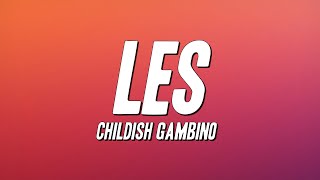 Childish Gambino - LES (Lyrics)