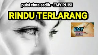 Download lagu puisi sedih cinta - EMY PUISI (RINDU TERLARANG) mp3