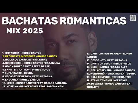 Bachatas Románticas MIX 2025 - Romeo Santos, Prince Royce, Natti Natasha, Ozuna...