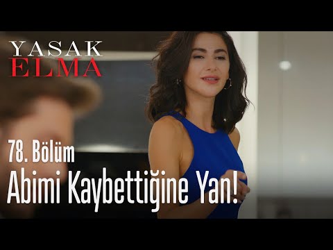 Abimi kaybettiğine yan - Yasak Elma 78. Bölüm