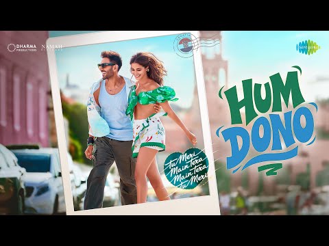 Hum Dono | Tu Meri Main Tera Main Tera Tu Meri | Kartik A, Ananya, Shekhar, Shruti, Vishal, Anvitaa