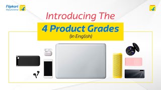 How are Flipkart Refurbished products graded? (ENGLISH)