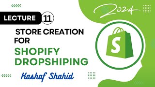 Last Lecture of Shopify Dropshiping (Store Creation)