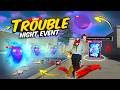 New Trouble Night Event Is Good Or Bad First Gameplay Reaction Free Fire