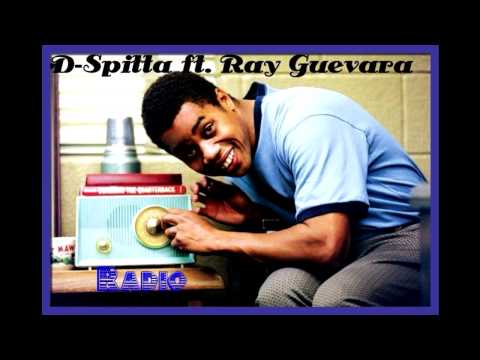 D-Spitta ft. Ray Guevara - Radio [Thizzler.com]