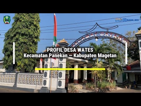 PROFIL DESA WATES KECAMATAN PANEKAN KABUPATEN MAGETAN JAWA TIMUR - DESA BRILIAN