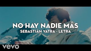 Sebastián Yatra - No Hay Nadie Más | (Video Letra)