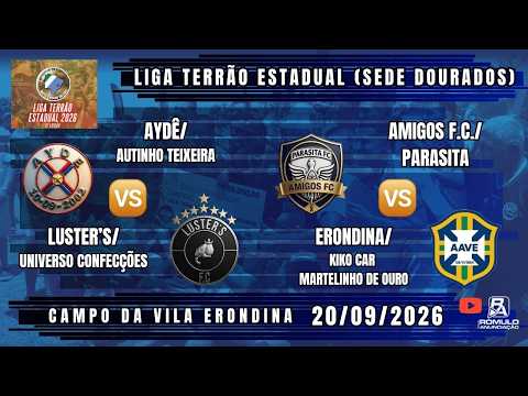 #----- 🏆 Liga Terrão Estadual 2026 - Sede Dourados / ⚽ (2 JOGOS) ⚽