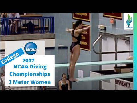 2007 NCAA Women 3 Meter Diving - NCAA Diving Championships