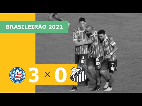Bahia 3 x 0 Santos – Gols – 29/05 – Brasileirão 2021