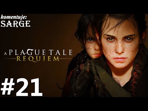 Zagrajmy w A Plague Tale: Requiem PL odc. 21 - Gniew