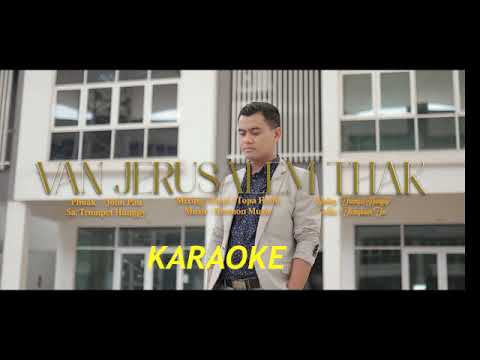 VAN JERUSALEM THAK --TRUMPET HUNGPY -- KARAOKE