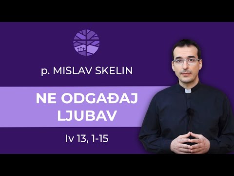 Ne odgađaj ljubav | VELIKI ČETVRTAK