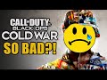 Why Is Black Ops: Cold War SO BAD?!