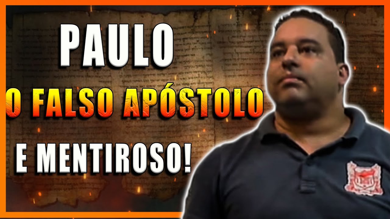 Paulo, o FALSO Apóstolo e MENTIROSO.