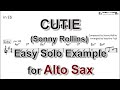 Cutie (Sonny Rollins) - Easy Solo Example for Alto Sax