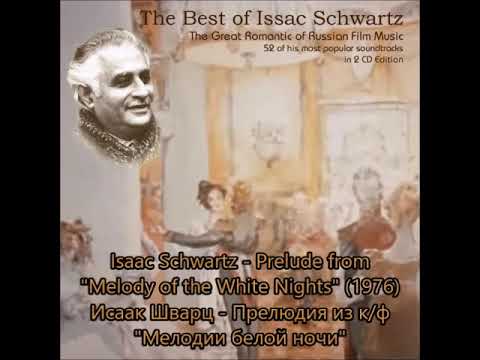 Issac Schwartz - Prelude from Melody of the White Nights (1976)