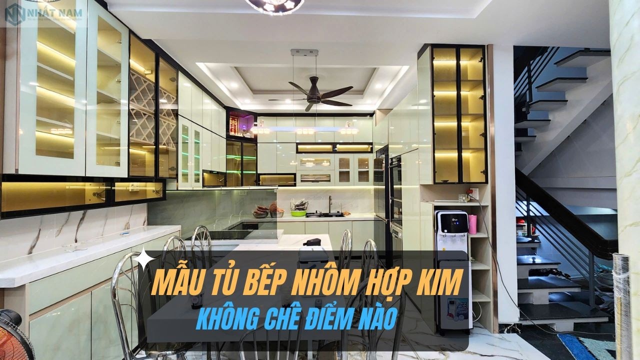 Tủ Bếp Nhôm Hợp Kim Có Gì Đặc Biệt? 
