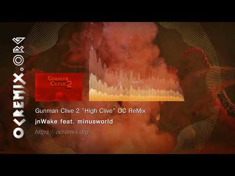 Gunman Clive 2 OC ReMix by jnWake feat. minusworld: "High Clive" [Fight On] (#4620)