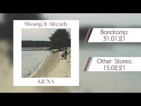 Kjuna - Missing It Already (radio edit)