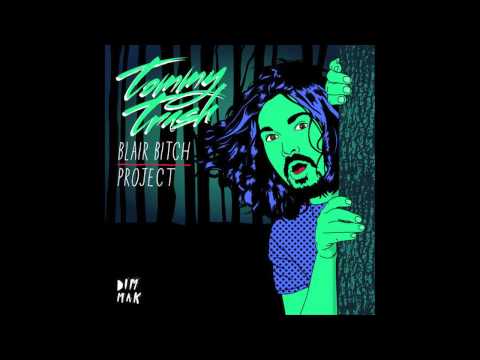 Tommy Trash - "Blair Bitch Project (Original Mix)" (Audio) | Dim Mak Records