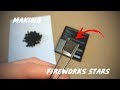 Fireworks Basics MAKING FIREWORKS STARS