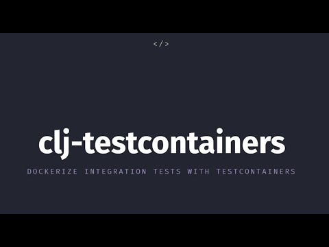 Dockerize Your Integration Tests - Tim Zöller - re:Clojure 2020