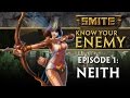 SMITE Know Your Enemy #1 - Neith 