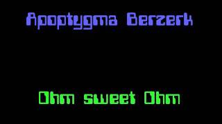 Apoptygma Berzerk - Ohm sweet Ohm @33RPM.wmv