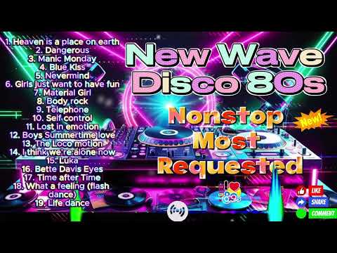 New Nonsstop Most Requested New Wave Disco 80s Nonstop Remix #2